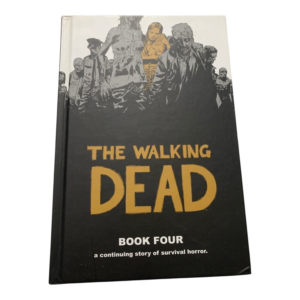 The Walking Dead- Book Four by Robert Kirkman (Hardcover)
